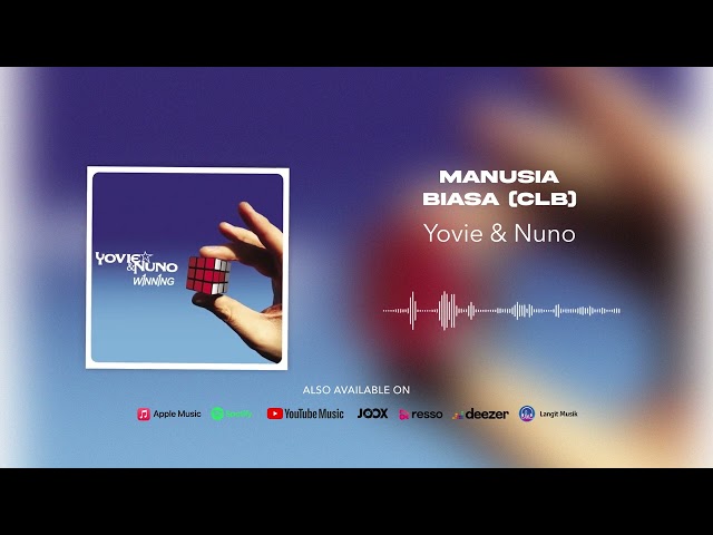 (OFFICIAL AUDIO) Yovie & Nuno - Manusia Biasa (CLB) class=