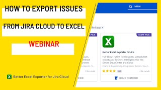 How to export issues from Jira Cloud to Excel (Jira export to Excel webinar)