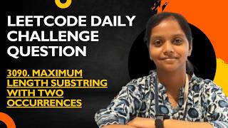 LeetCode 3090: Maximum Length Substring With At Most Two Occurrences | Sliding Window