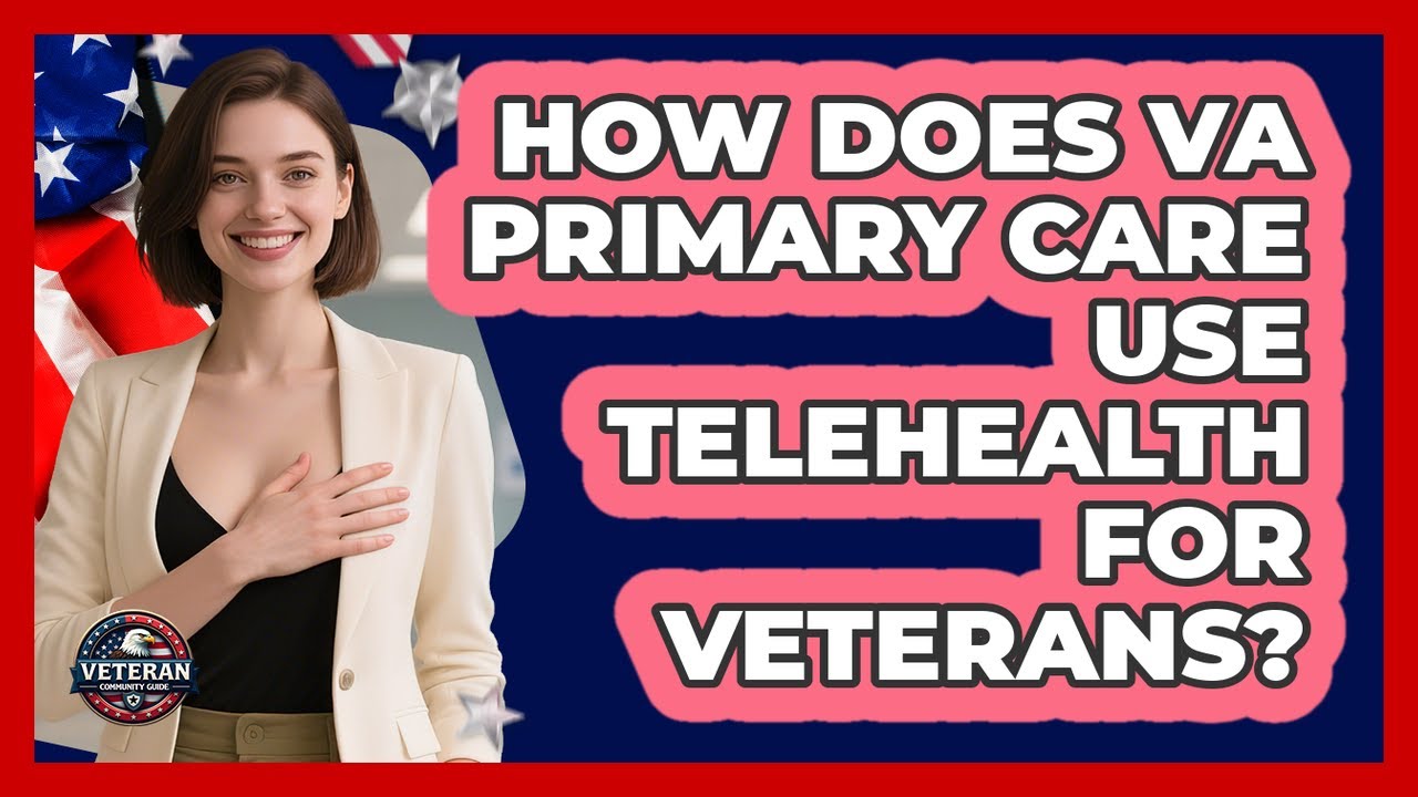 How Does VA Primary Care Use Telehealth For Veterans? - Veteran Community Guide