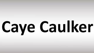 How to Pronounce Caye Caulker