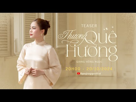 Giang Hồng Ngọc - Thương Quê Hương (Official Teaser)