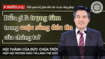 Mối quan hệ giữa đức tin và sự vâng phục | An Xang Hồng, Đức Chúa Trời Mẹ