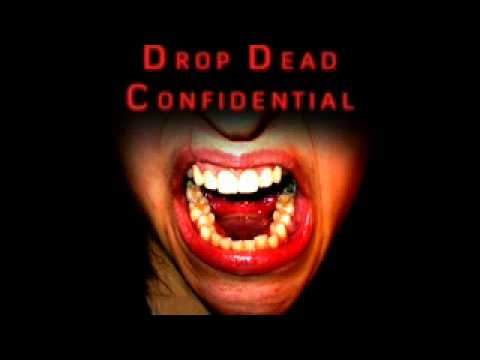 Drop Dead Confidential Episode Two - We're All Inf...