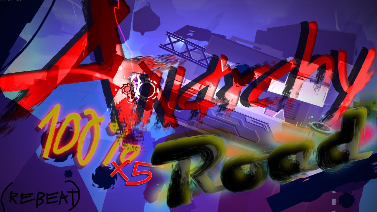 Anarchy Road 100% x5 (rebeat) | LEGENDARY DEMON