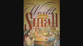 World Made Small at the Art Museums of Colonial Williamsburg World Made Small at the Art Museums of Colonial Williamsburg