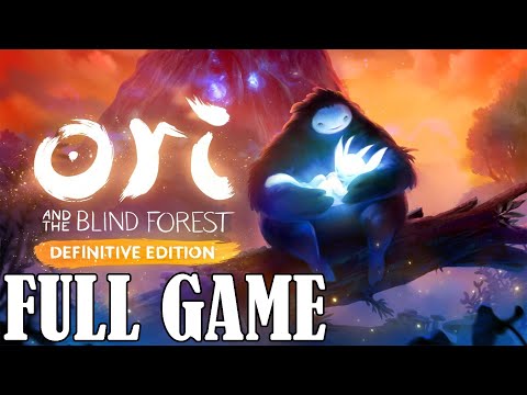 Ori and the Blind Forest: Definitive Edition — Прохождение игры — ПОЛНАЯ ИГРА 100% — ПК 1080p