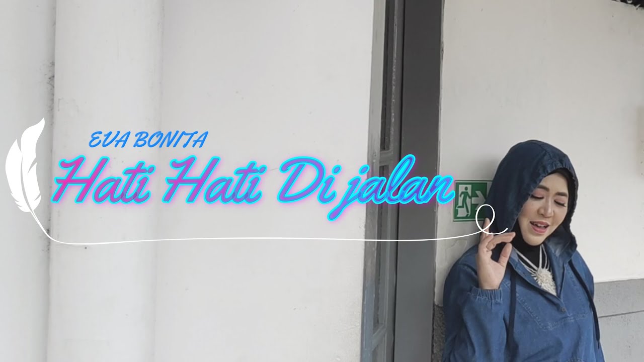HATI-HATI DIJALAN_TULUS_LIRIK_COVER EVA BONITA