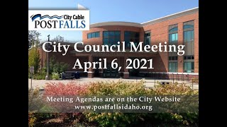 Information Post Falls City Council Meeting - April 6, 2021 Update