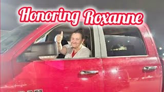 We Honor Roxanne and Remember here. 