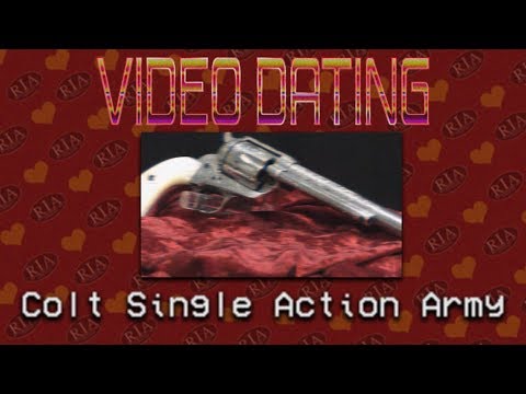 RIAC Video Dating: Colt Single Action Army