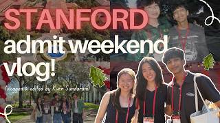 STANFORD ADMIT WEEKEND VLOG!