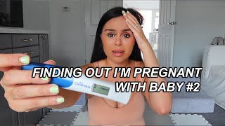 FINDING OUT I'M PREGNANT WITH BABY #2