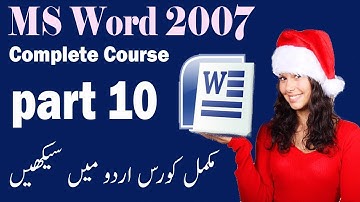 Full Coures | Ms Word 2007 Tutorial | in Urdu Hindi Part 10