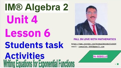 Unit 4 | Lesson 6 |Students Task | IM® Algebra 2