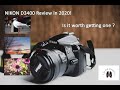 Nikon D3400 Review in 2020 | Sample Photos and Videos| Is it worth getting Nikon D3400 in 2020?