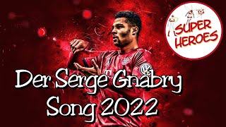 Der Serge Gnabry Song 2022 von Super Heroes