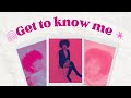 Get  to know me 