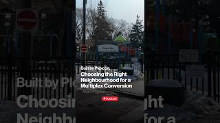 Choosing the Right Neighbourhood for a Multiplex Conversion #multiplexconversion #torontorentals