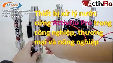 Thiết bị xử lý nước cứng (nước nhiễm đá vôi) ActivFlo Pro cho công nghiệp, thương mại và nông nghiệp