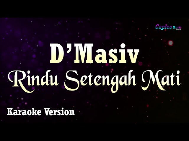 D'Masiv - Rindu Setengah Mati (Karaoke Version) class=