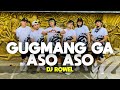 GUGMANG GA ASO - ASO by Dj Rowel | TIKTOK VIRAL | Dance Fitness | TML Crew Alan Olamit