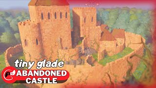 Tiny Glade  Little Abandoned Castle