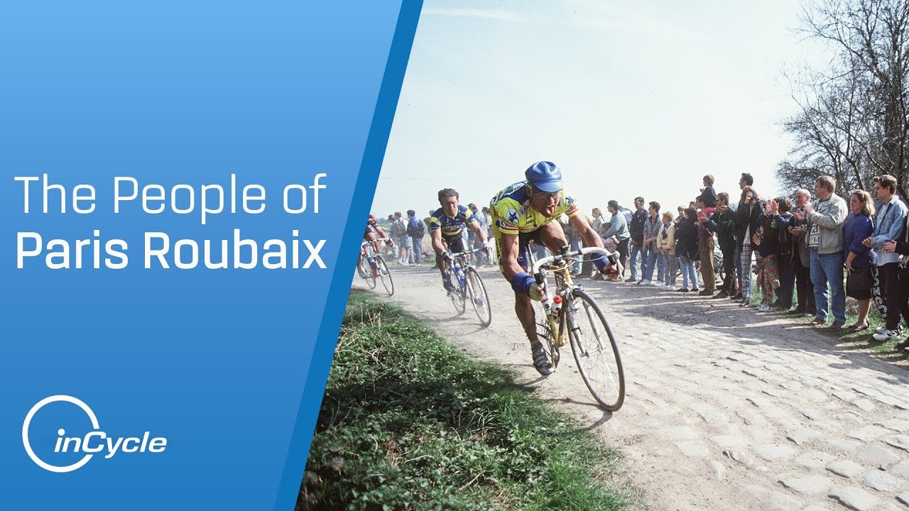 The people of Paris-Roubaix (video) Cycling Today Official