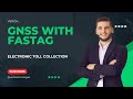 GNSS With FASTag | Electronic Toll Collection