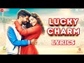 Lucky Charm - Lyrics Video | The Zoya Factor | Sonam K Ahuja | Dulquer Salmaan | 2019
