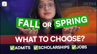 Fall vs Spring 2025 for MS in US: Which to Choose for Good Admits, Scholarships and Jobs? | Yocket