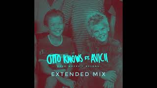 Otto Knows, Avicii - Back Where I Belong (Extended Mix) [HQ]