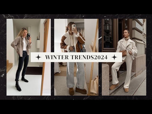 Winter 2024 Fashion Trends You NEED To Own 2024Top outfits 2024