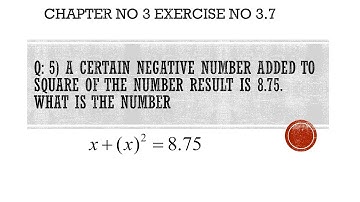 Q: 5) A certain negative number added to square of the number.... FSC first year course