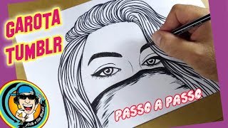 COMO DESENHAR UMA GAROTA TUMBLR - PASSO A PASSO #ArteECiaBrasil 