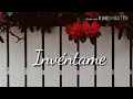 Mon Laferte - Invéntame (Letra)