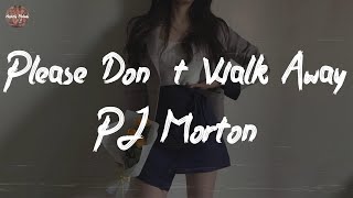 PJ Morton - Please Don&#39;t Walk Away (Lyric Video)