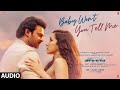 Full audio baby wont you tell me  saaho  prabhas shraddha k alyssa mravi mshankar ehsaan loy