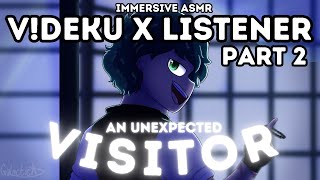 Villain Deku x Listener [PART 2 | An Unexpected Visitor] Character Audio ASMR