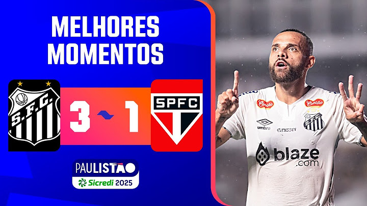 SANTOS 3 X 1 SÃO PAULO | MELHORES MOMENTOS | RODADA 6 | PAULISTÃO 2025