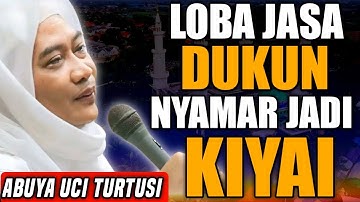 ABUYA UCI TURTUSI CILONGOK | ILMU HIKMAH
