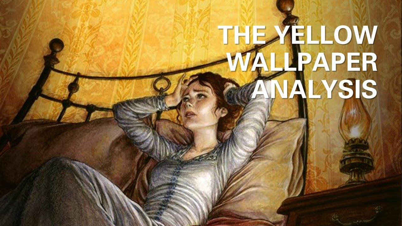 Lets Explore The Yellow Wallpaper by Charlotte Gilman  Lets Explore  Literature