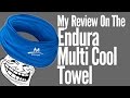 My Enduracool Multi-Cool Review