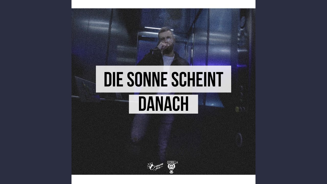 Die Sonne Scheint Danach Youtube