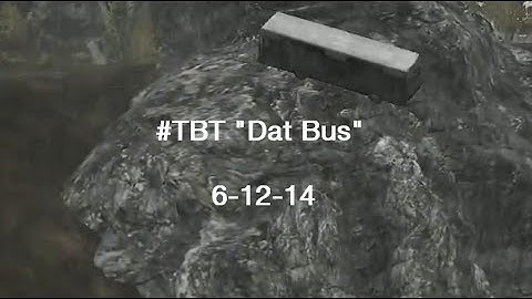#TBT Epoch Mod: Dat Bus