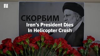 Iranian President Ebrahim Raisi Dead