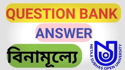ফ্রি তে all question bank answer / bdp question bank answer 2020 / netaji subhas open university