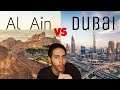 مقارنة بين العين و دبي Dubai Vs Al Ain 