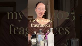 my top 2025 fragrances !!