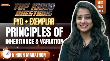 Principles of Inheritance | Top 10000 Questions | PYQ + Exemplar | NEET 2024